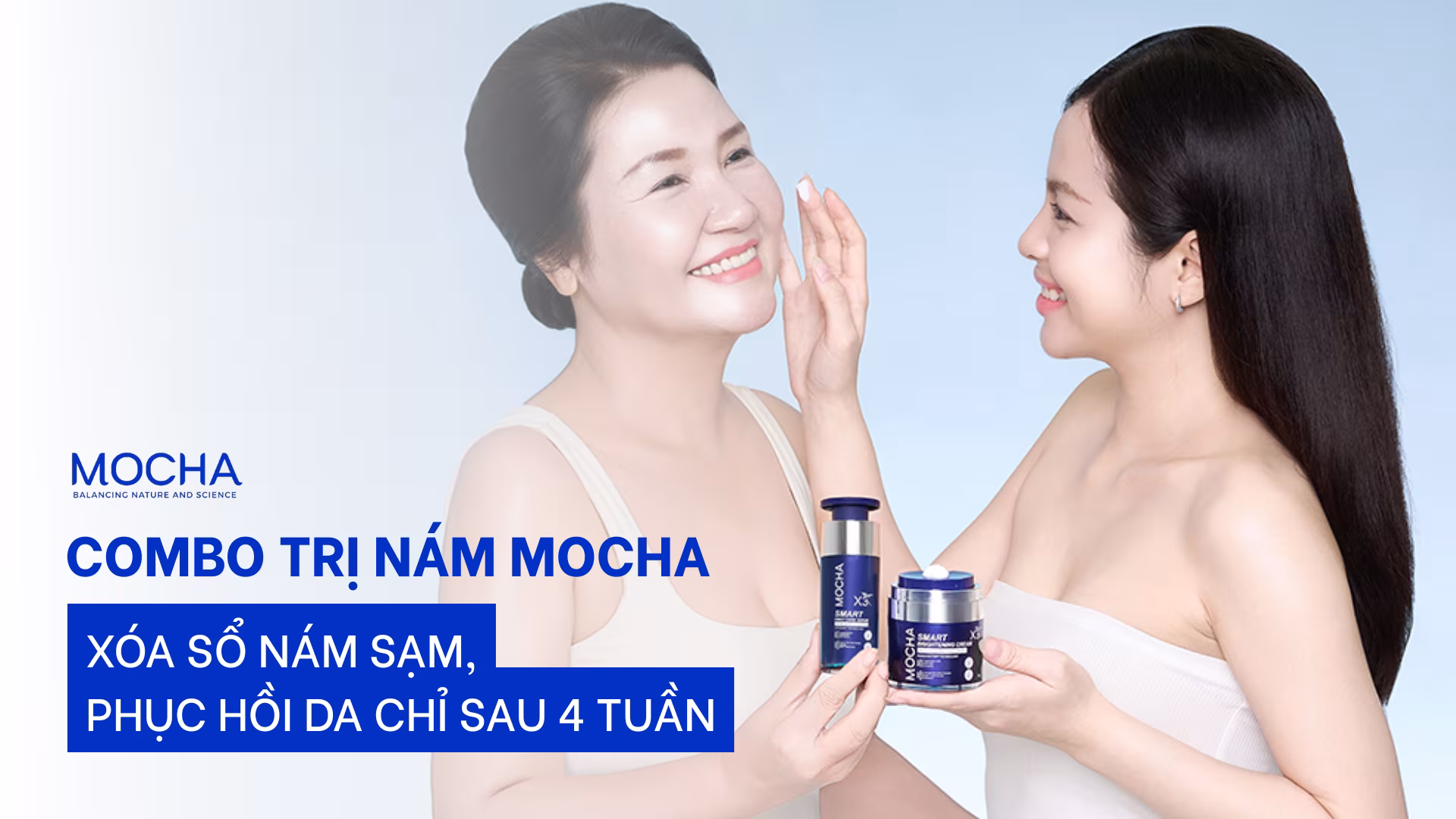Combo trị nám Mocha: Xóa sổ nám sạm, phục hồi da chỉ sau 4 tuần