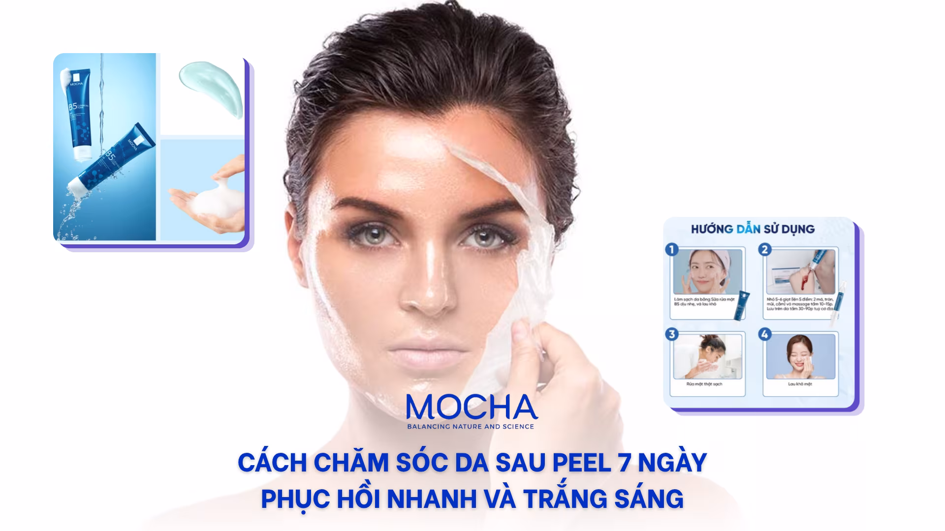 Cách chăm sóc da sau peel 7 ngày phục hồi nhanh và trắng sáng
