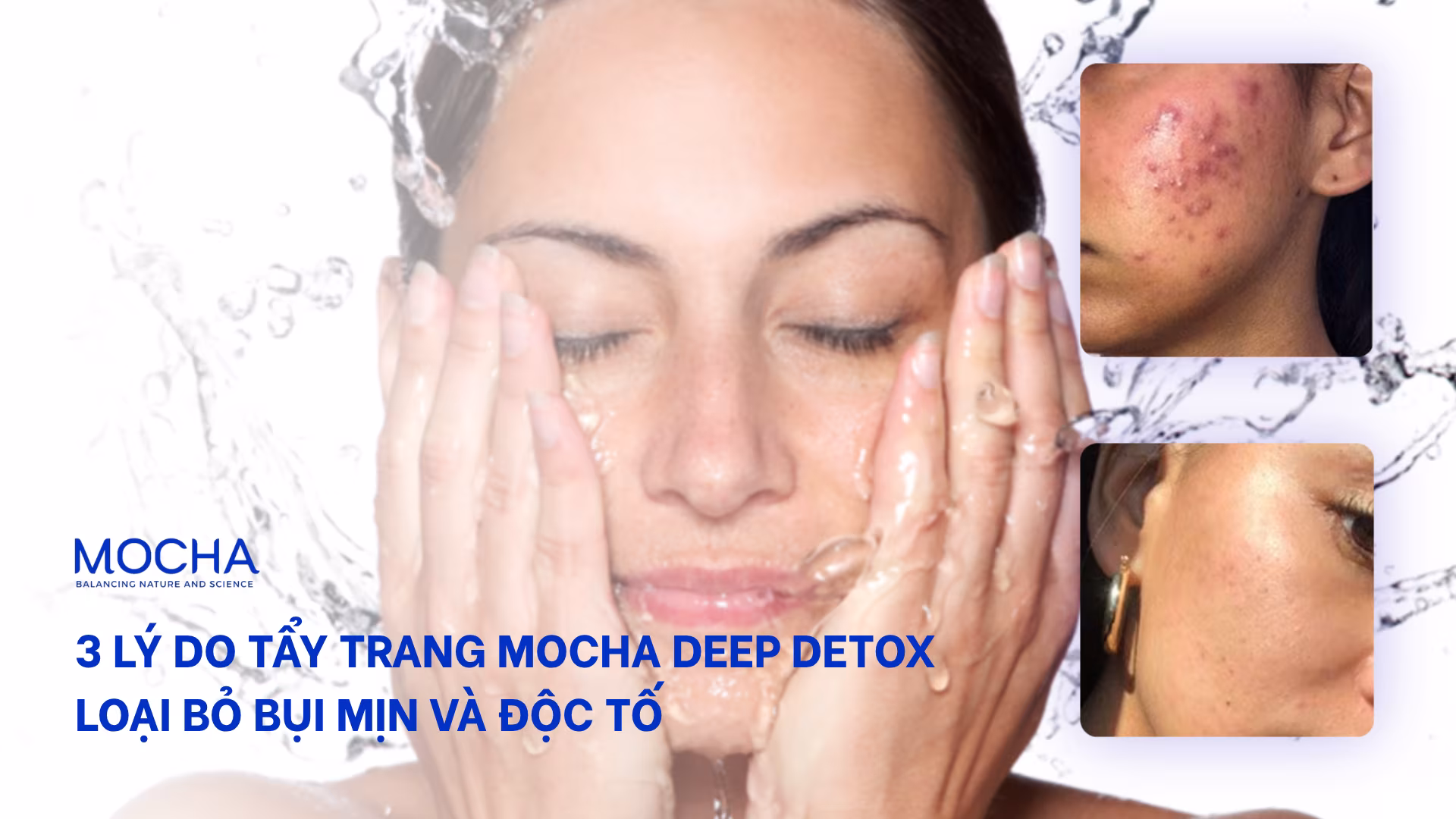 3 lý do tẩy trang Mocha deep detox loại bỏ bụi mịn và độc tố