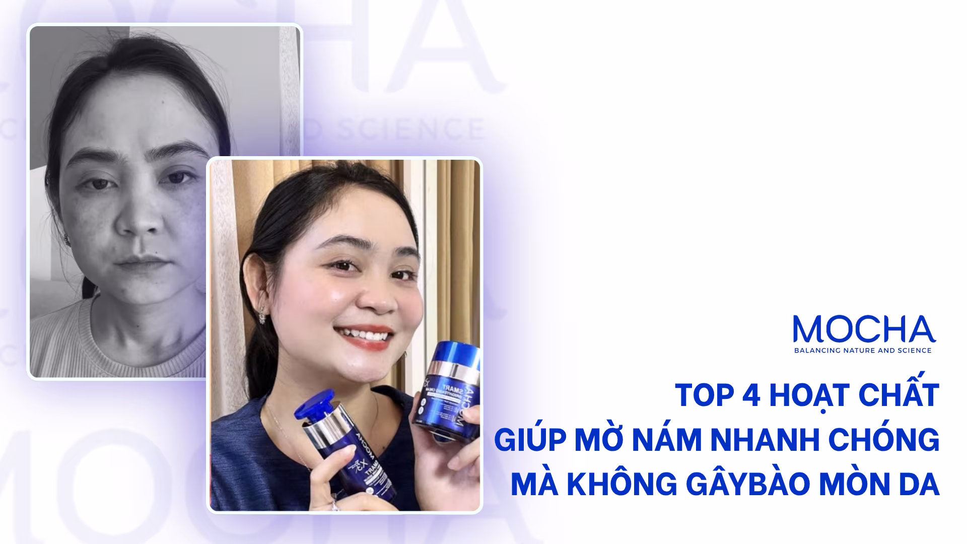 Top 4 hoạt chất giúp mờ nám nhanh chóng mà không gây bào mòn da