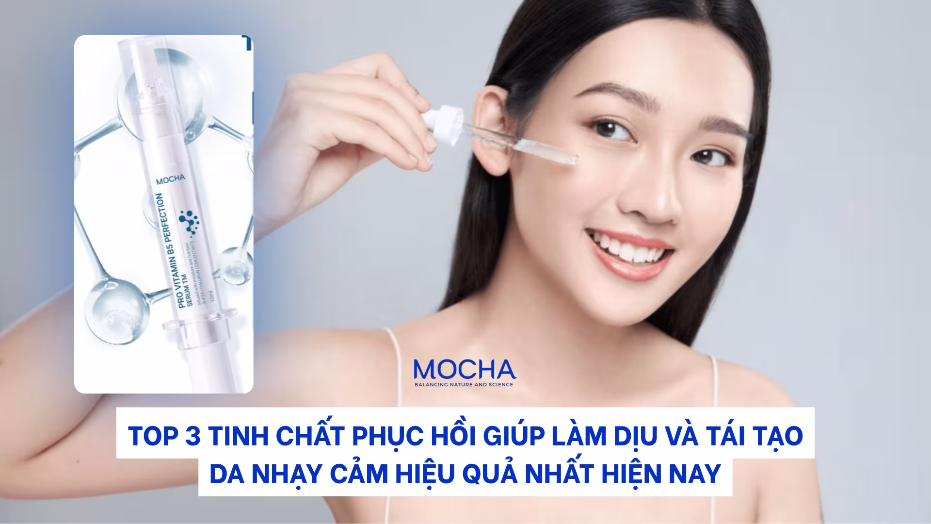 Top 3 tinh chất phục hồi giúp làm dịu và tái tạo da nhạy cảm hiệu quả nhất hiện nay